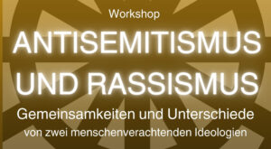 Textgrafik mit braunem Hintergrund und Sonnenschliffmuster. Der Text lautet: Workshop ANTISEMITISMUS UND RASSISMUS Gemeinsamkeiten und Unterschiede von zwei menschenverachtenden Ideologien. (Text mit KI erstellt)